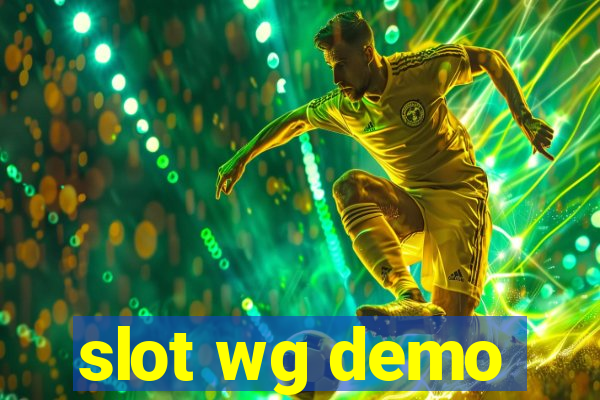 slot wg demo